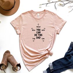 funny kids gift for new daddy, you can do this dad shirt, baby shower gift, funny gift for new dad, fathers day gift