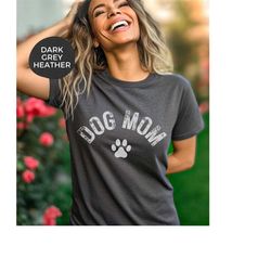 Dog Mom Short Sleeves T-Shirt, Cute Dog Paw Print Shirt for Dog Mom,  Gift for Dog Mom, Best Friend Gift, Pet Lover's Sh
