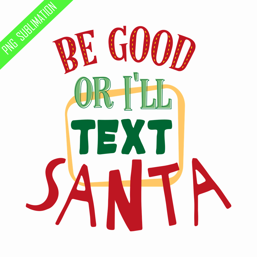 CRMAP120823167-Be good or I'll nest Santa png.png