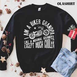 officiali am a biker grandpa design funny gift for cool grandpas t-shirt - olashirt