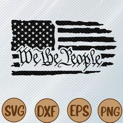 we the people flag, we the people svg, flag vector, happy 4th tee shirt, fun 4th of july svg, svg, png dxf eps cutting f