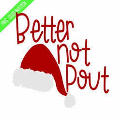 better not pout png