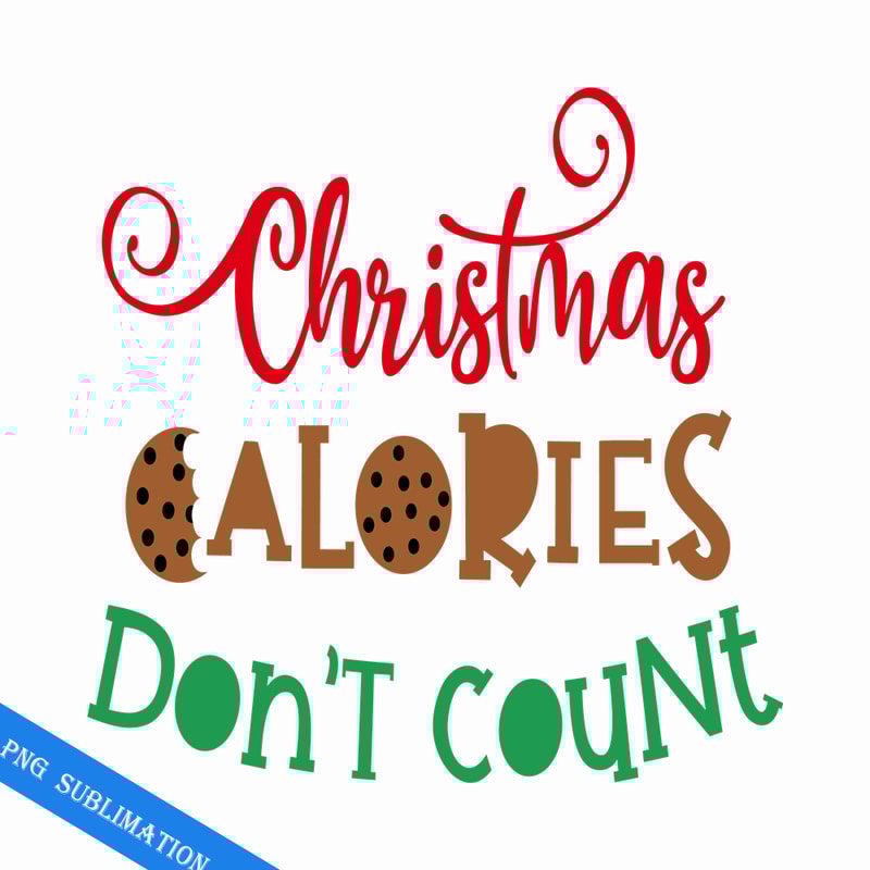 CRMAP120823200-Christmas calories don't count png.png
