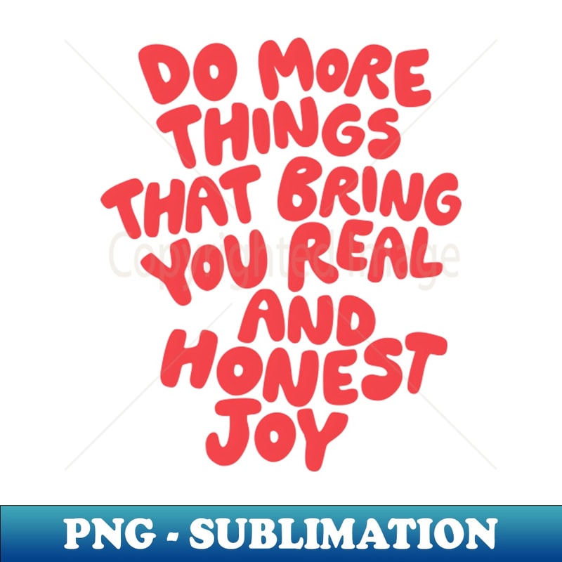 OY-20231116-4293_Do More Things That Bring You Real and Honest Joy 5550.jpg