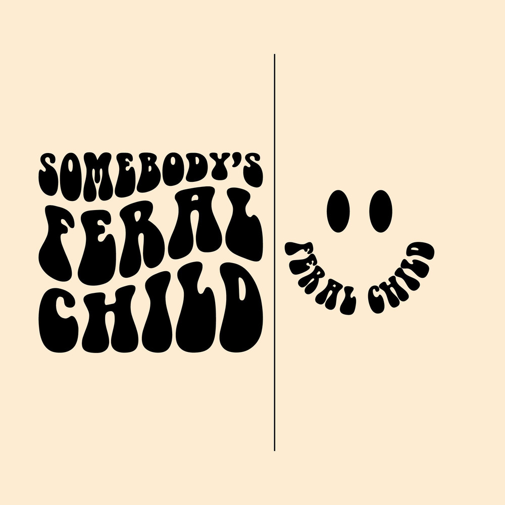 Somebody's Feral Child Svg, Child Humor Svg Png, Mama Design, Women Child Motivational Sublimation Cut File Shirt, Mug, Cricut.jpg
