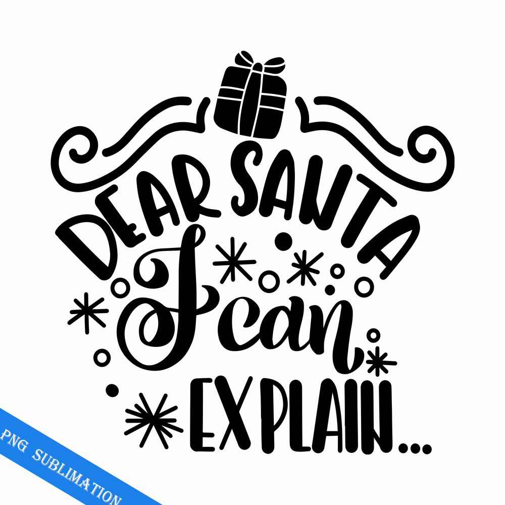 CRMAP120823275-Dear Santa I can explain most of it png.png