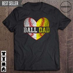 ball dad softball baseball fathers day unisex doristino limited edition t-shirts