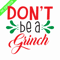 CRMAP120823288-Don't be a grinch png.png