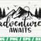 Adventure Awaits SVG Cut File Cricut Commercial use Silhouette Vacantion Svg Mountain Svg Dxf.jpg