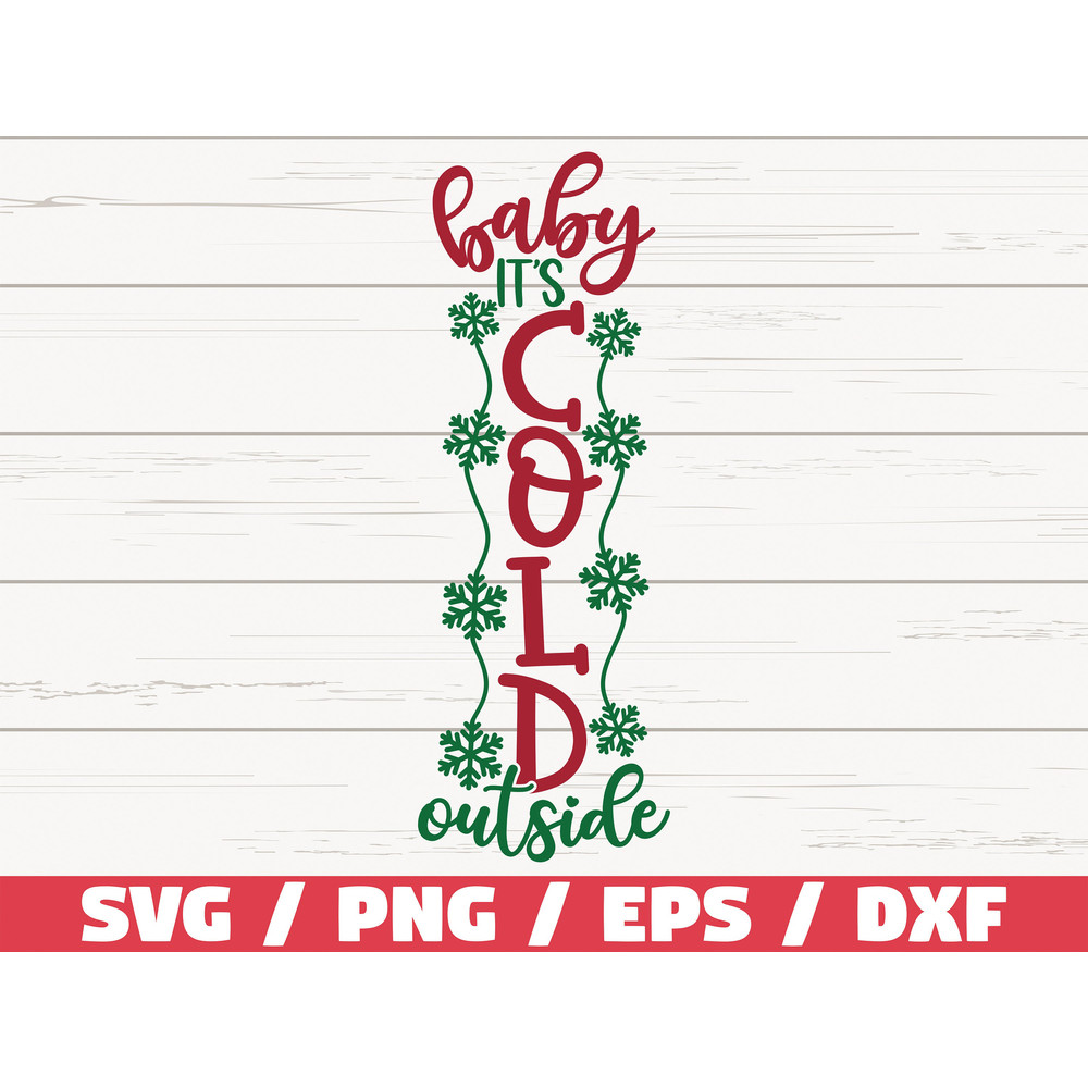 Baby It's Cold Outside SVG  Cut File  Cricut  Commercial use  Silhouette  Clip art  Christmas Porch Sign SVG  Christmas Decoration.jpg