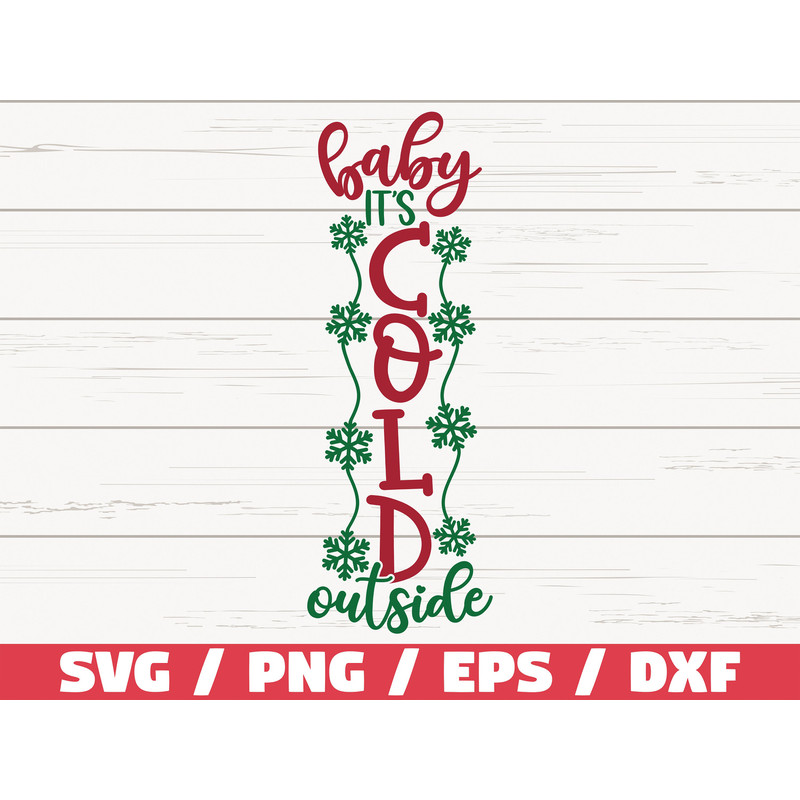 Baby It's Cold Outside SVG  Cut File  Cricut  Commercial use  Silhouette  Clip art  Christmas Porch Sign SVG  Christmas Decoration.jpg