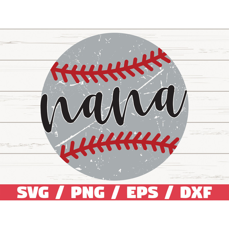 Baseball Nana SVG  Cricut  Cut File  Silhouette  Baseball SVG  Commercial use  Baseball shirt  Baseball Fan  Grunge Distressed.jpg