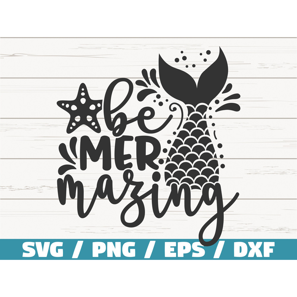 Be Mermazing SVG Cut File Cricut Commercial use Instant Download Silhouette Mermaid Svg Summer Svg Beach Svg Sea Svg.jpg