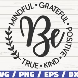 be mindful grateful positive true and kind svg, cut file, commercial use, instant download