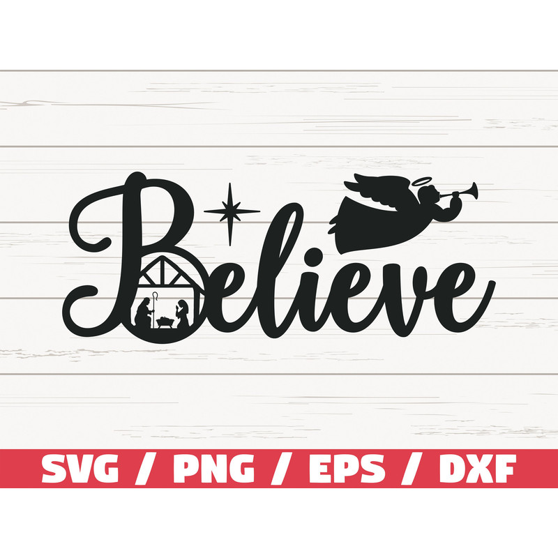 Believe SVG Cut File Cricut Commercial use Nativity SVG Christmas SVG Christmas Decoration.jpg