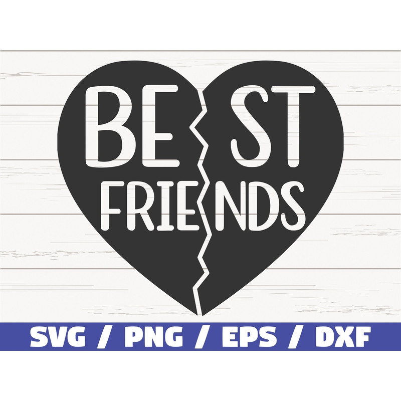 Best Friends Heart SVG Cut File Cricut Commercial use Silhouette Best Friends SVG Friendship SVG Split Heart.jpg