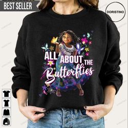 all about the butterflies mirabel encanto disney doristino awesome shirts
