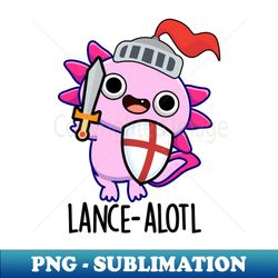 Lance-alotle Funny Axolotl Knight Pun - Vintage Sublimation PNG Download - Bring Your Designs to Life