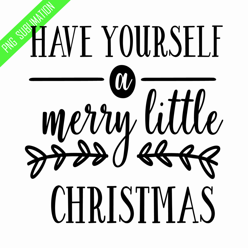 CRMAP120823358-Have yourself a merry little christmas png.png