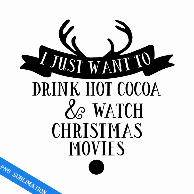 CRMAP120823401-I just want to drink hot cocoa png.png