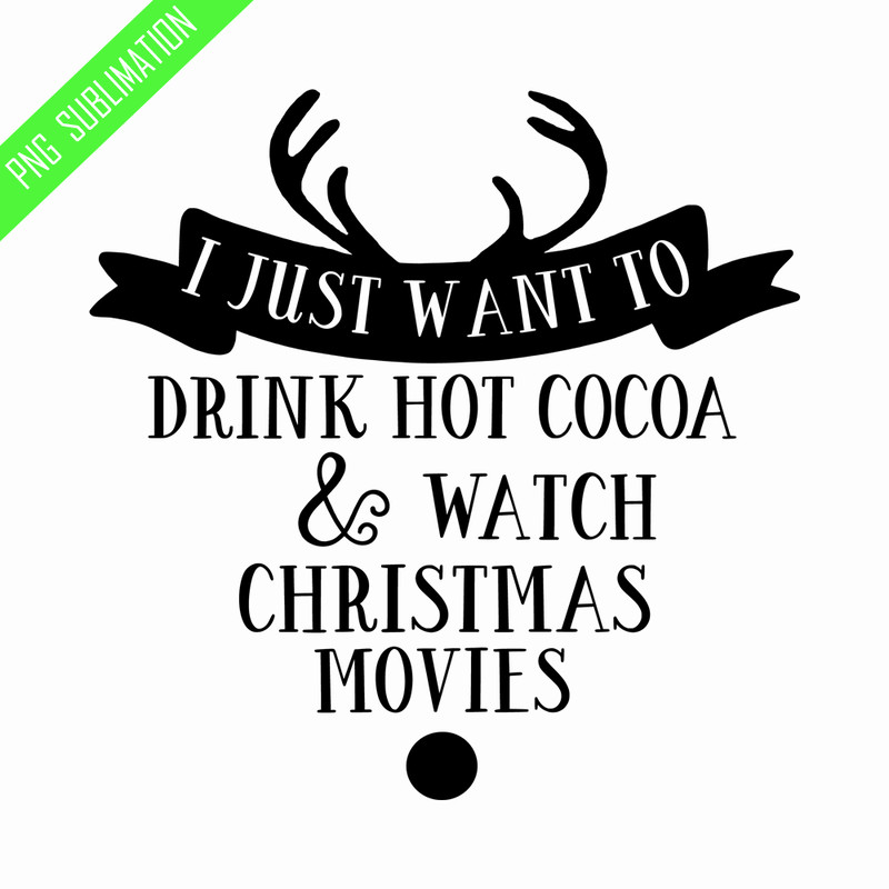 CRMAP120823401-I just want to drink hot cocoa png.png