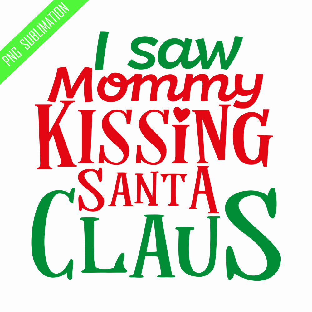 CRMAP120823404-I saw mommy kissing Santa Claus png.png
