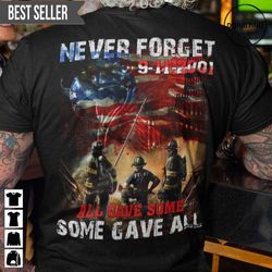 9-11 memorial day never forget all gave some doristino awesome shirts