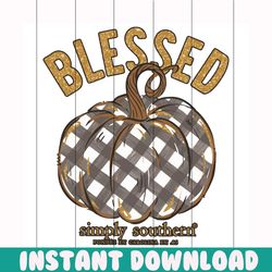 blessed simply southern svg, thanksgiving svg, blessed svg, blessed simply southern svg, pumpkin blessed svg, thanksgivi