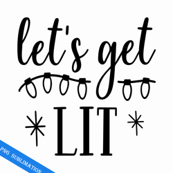 let's get lit png