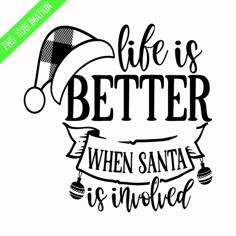 CRMAP140823445-Life is better when Santa is involved png.png