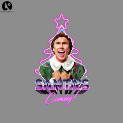 funny santa is coming neon design PNG, Christmas movie PNG