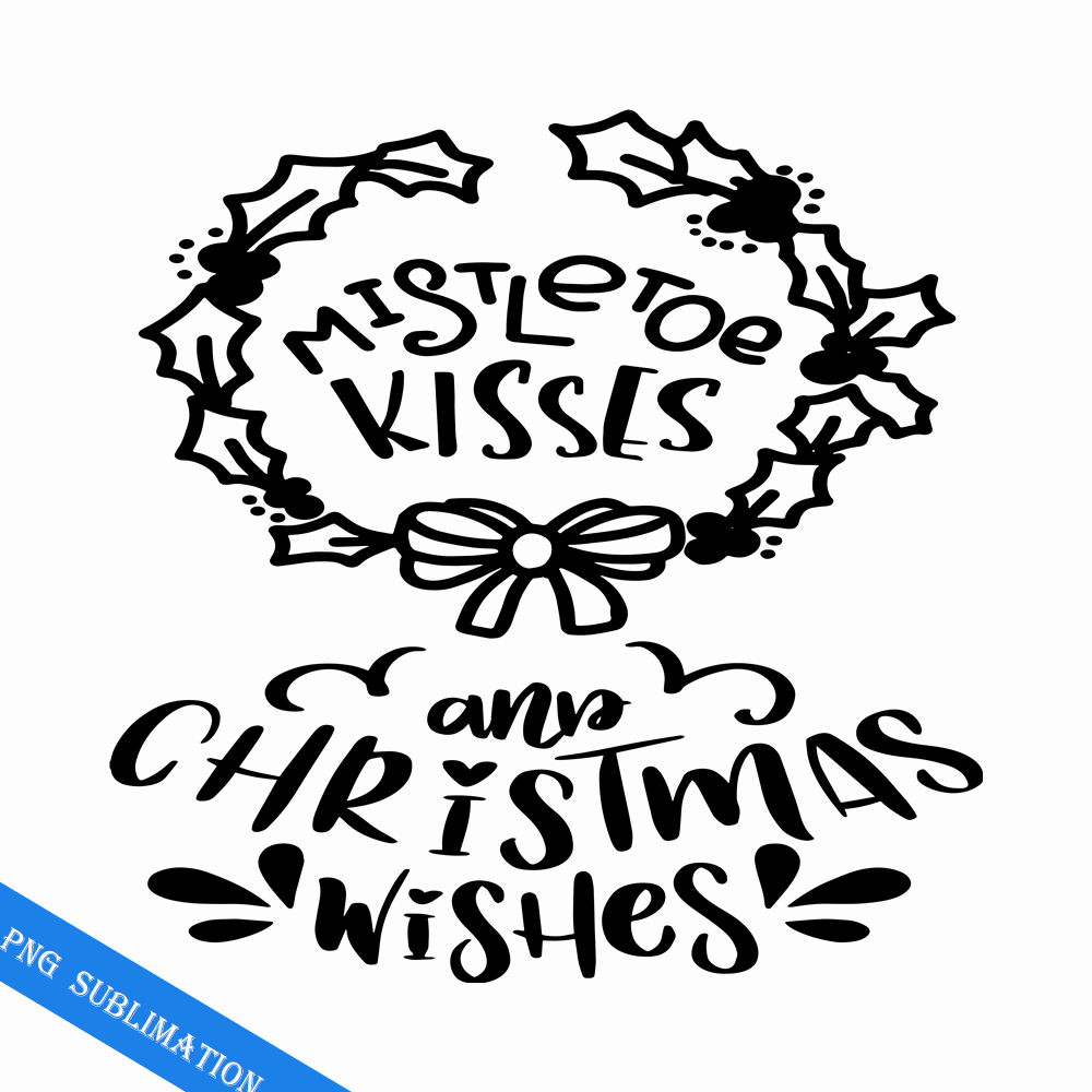 CRMAP140823534-Mistletoe kisses and christmas wishes png.png
