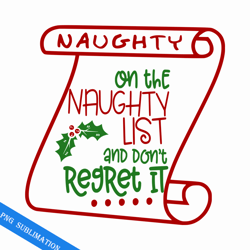 on the naughty list and don't regret it png