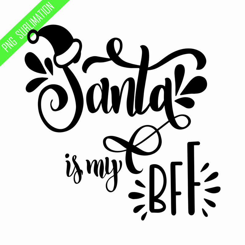 CRMAP140823591-Santa is my bff png.png