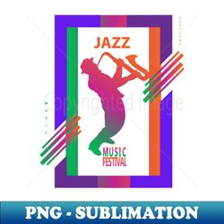 JAZZ MUSIC Festival Sax Lover Musician Saxophone player shirt futuristic design Contemporary Art Color Futuristic Shirt design Birthday party gifts - Professional Sublimation Digital Download - Boost Your Success with this Inspirational PNG Download