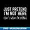 OW-20231116-7121_Just Pretend Im Not Here Thats What Im Doing 7635.jpg