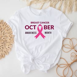 breast cancer awareness month shirt, in october we wear pink shirt, pink ribbon shirt, cancer fighter shirt, cancer warr