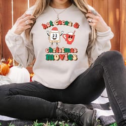 hot cocoa and christmas movies sweatshirt, funny christmas sweatshirt, christmas family sweatshirt, christmas women shir