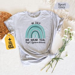 in july we wear teal fragile x syndrome awareness shirt, fsx shirt, teal ribbon shirt, fxs fighter shirt, cancer ribbon