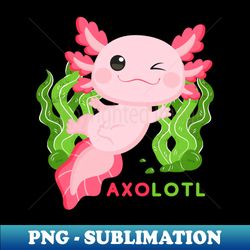 Cute Winking Baby Axolotl - Premium PNG Sublimation File - Boost Your Success with this Inspirational PNG Download