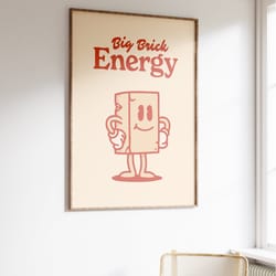 big brick energy, retro illustration print, printable wall art, wall decor, large printables, download wall art retro, v