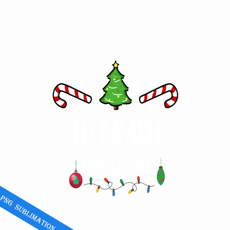 CRMAP1508231163-Most likely to crash the sleigh png.png