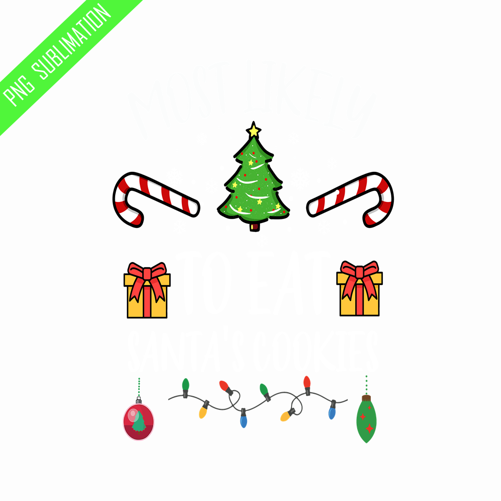 CRMAP1508231177-Most likely to eat Santa's cookies png.png