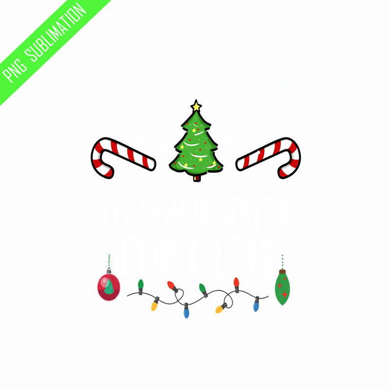 CRMAP1508231182-Most likely to trade sister for gifts png.png