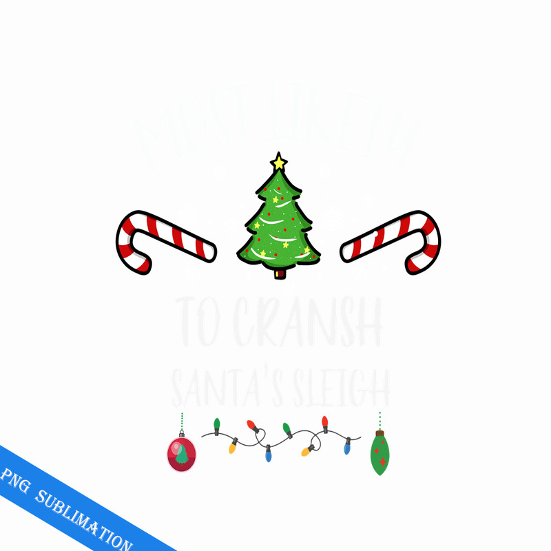 CRMAP1508231197-Most likely to cransh Santa's sleigh png.png