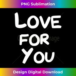 Love for you - Crafted Sublimation Digital Download - Challenge Creative Boundaries