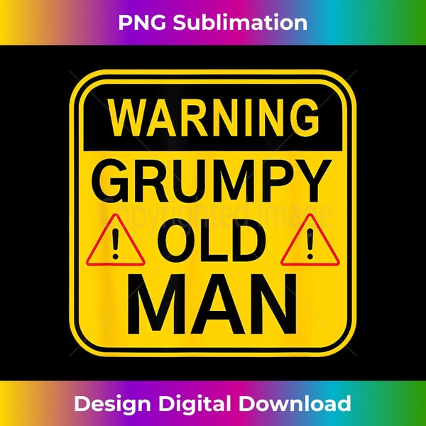 Warning Grumpy Old Man - Warning Sign - Funny Novelty - Time | Inspire ...
