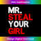 XV-20231117-1644_Mr Steal Your Girl Funny Valentines Day Joke 2426.jpg