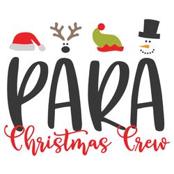 para christmas crew svg, christmas para svg, holiday para svg, svg dxf png, xmas holiday, para svg, instant download