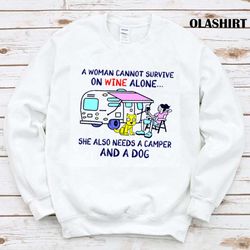 new a woman cannot survive on wine alone she also need a camper and a dog t-shirt - olashirt